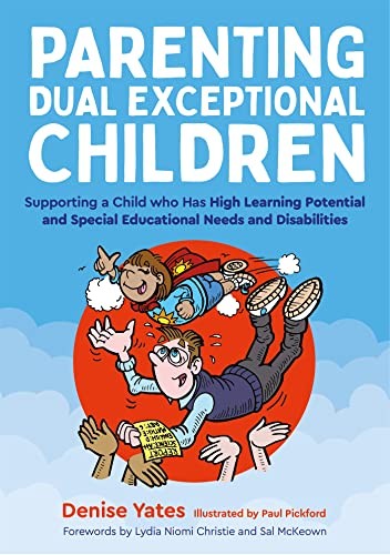 Parenting Dual Exceptional Children: Supporting a Child who Has