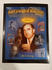 Saint Joseph of Wisconsin: Heroic True Story of Joseph McCarthy by Michael King
