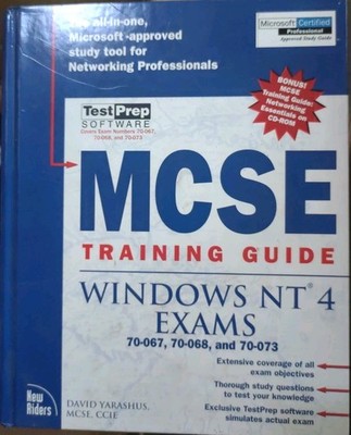 MCSE Training Guide: Windows NT 4 Exams (70-067,70-068,70-073) By David Yarashus