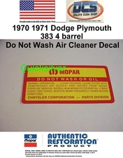 1970 1971 Dodge Plymouth 383 4 barrel Do Not Wash Air Cleaner Decal NEW USA