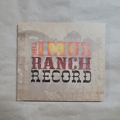 The Imus Ranch Record By Various (CD, 2008)
