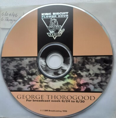 GEORGE THOROGOOD King Biscuit Flower Hour CD Show 96-26 + Cue Sheet Springfield