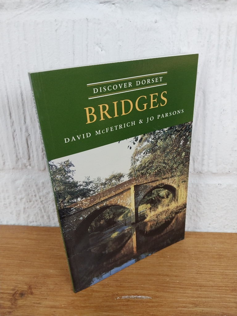 Bridges Discover Dorset — David McFetrich Paperback