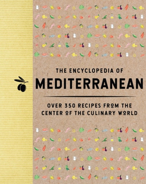 The Encyclopedia of Mediterranean by The Coastal Kitchen HARDBACK 9781400344635