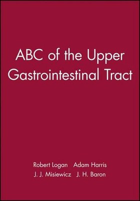 ABC of the Upper Gastrointestinal Tract by J.H. Baron (English) Paperback Book