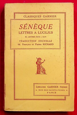 Briefe an Lucilius III. - Seneca - Klassische Briefe - Klassiker Garnier 1932