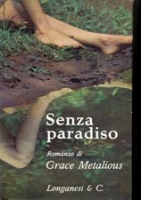 SENZA PARADISO METALIOUS GRACE LONGANESI 1964 LA GINESTRA