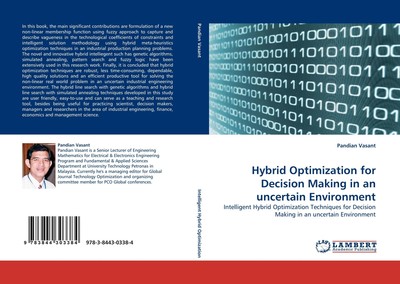 Hybrid Optimization for Decision Making in an uncertain Environment Pandian Vasa