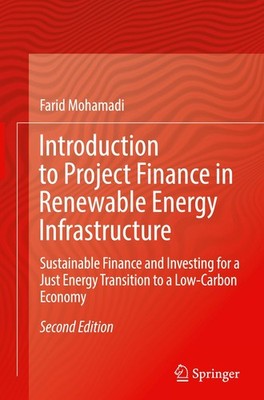 Introduction to Project Finance in Renewable Energy Infrastructure Farid Mohamad