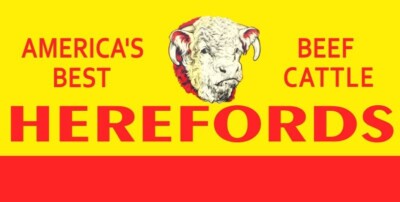 Hereford - America's Best Beef Cattle NEW Sign 24x48'' USA STEEL XL Size 10 lbs