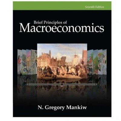 Brief Principles of Macroeconomics Instructor's Edition