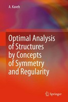 Ali Kaveh | Optimal Analysis Of Structures By Concepts Of Symmetry And...