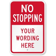 Custom No Stopping Aluminum Weatherproof Sign b00931