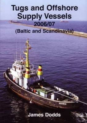 Tugs and Offshore Supply Vessels: Baltic and Scandinavia By Jame