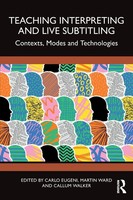 Teaching Interpreting And Live Subtitling | Carlo Eugeni (U. A.) | Taschenbuch