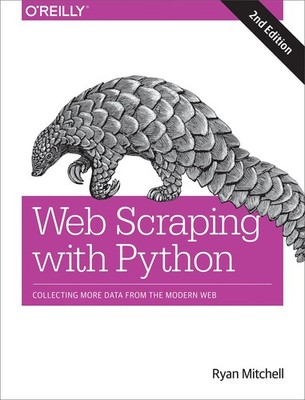 Web Scraping with Python: Collecting More Data from the Modern Web - paperba...