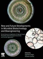 New and Future Developments in Microbial Biotechnology and Bi... - 9780128210086