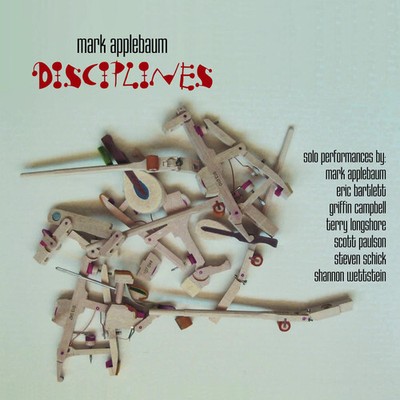 Mark Applebaum - Disciplines: Applebaum [New CD]