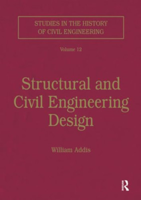 Structural and Civil Engineering Design -  NEW William Addis 2016