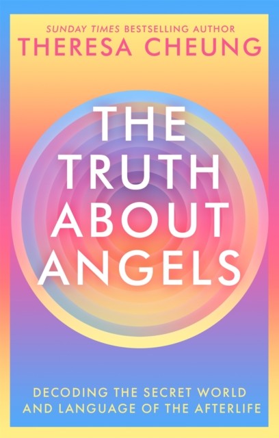 The Truth about Angels by Theresa Cheung (Paperback Book)