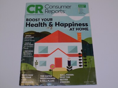 Consumer Reports Magazine March 2017 Boost Health Happiness Mall Foods Tech Fix