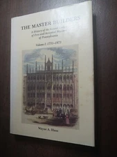 The Master Builders A History of the Grand Lodge of Free and Accepted Masons of