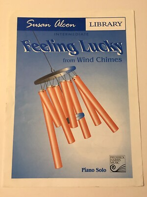 Frederick Harris Sheet Music FEELING LUCKY Wind Chimes Piano Solo By Susan Alcon