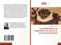 Joseph Baibonge Miruho | La ProbléMatique De L'exportation De Café Sur La Vie...