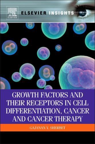 Growth Factors and Their Receptors in Cell Differentiation, Cancer and Cancer T…