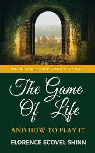 The Game of Life and How to Play It - the Original Classic Edition From  1925 by Florence Scovel Shinn (2018, Trade Paperback) for sale online