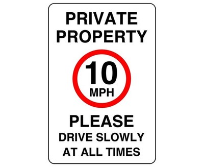 Privatgrundstück 10mph bitte immer langsam fahren Sicherheitsschild