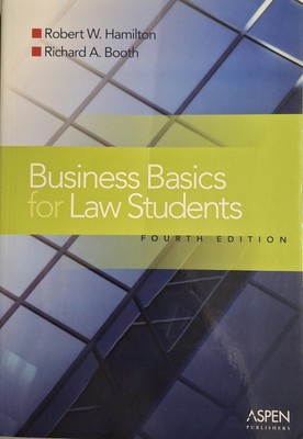 Introduction to Law Ser.: Business Basics Law Students : Essential Concepts and