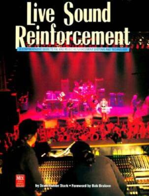 Live Sound Reinforcement (Mix Pro Audio Series) - Paperback - VERY GOOD