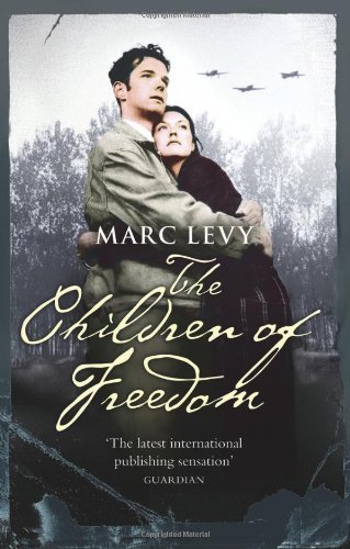 The Children of Freedom By Marc Levy