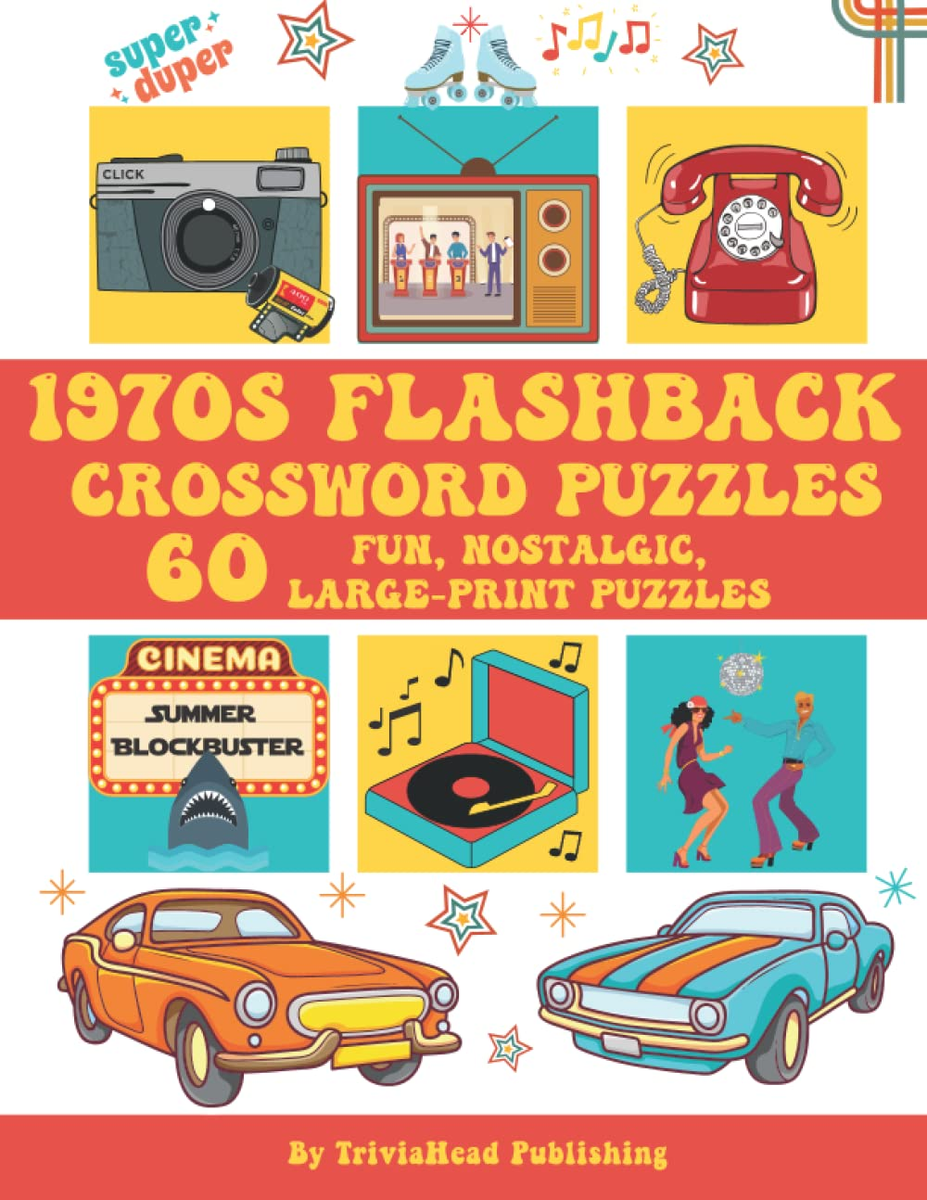 1970s FLASHBACK CROSSWORD PUZZLES: 60 Fun, Nostalgic, Large-Print Puzzles: Over | eBay 1970s-flashback-crossword-puzzles-60-fun-nostalgic-large-print-puzzles-over-ebay