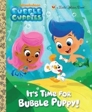It's Time for Bubble Puppy! (Bubble Guppies) - Hardcover, by Golden Books - Good