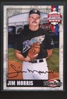 2000 JIM MORRIS Signed Card Autograph auto RAYS ON CARD CERTIFIED DISNEY ROOKIE