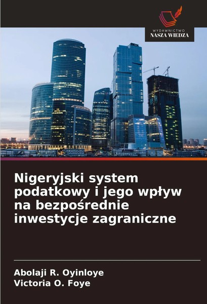 Nigeryjski System Podatkowy I Jego Wp¿Yw Na Bezpo¿Rednie Inwestycje Zagraniczne-image