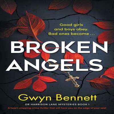 Broken Angels A heart-stopping crime thriller that will have you