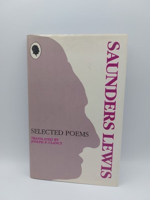 Selected Poems of Saunders Lewis,Saunders Lewis