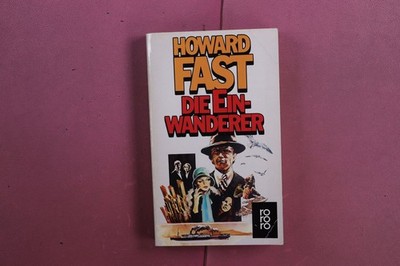 373983 Howard Fast DIE EINWANDERER Rowohlt Taschenbuch Verlag GmbH