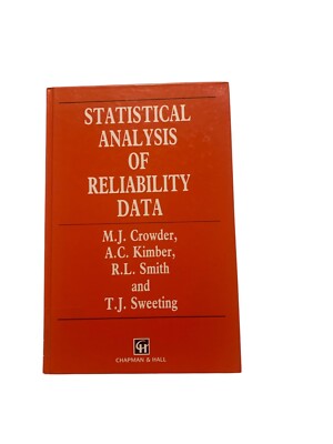 Statistical Analysis of Reliability Data by R. L. Smith, T. J. Sweeting, M....