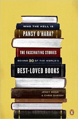 Who the Hell Is Pansy OHara?: The Fascinating Stories Behind 50 of the Worlds Be