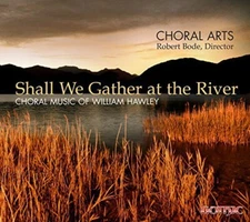 Shall We Gather at the River, Hawley / Arts / Bode, Good