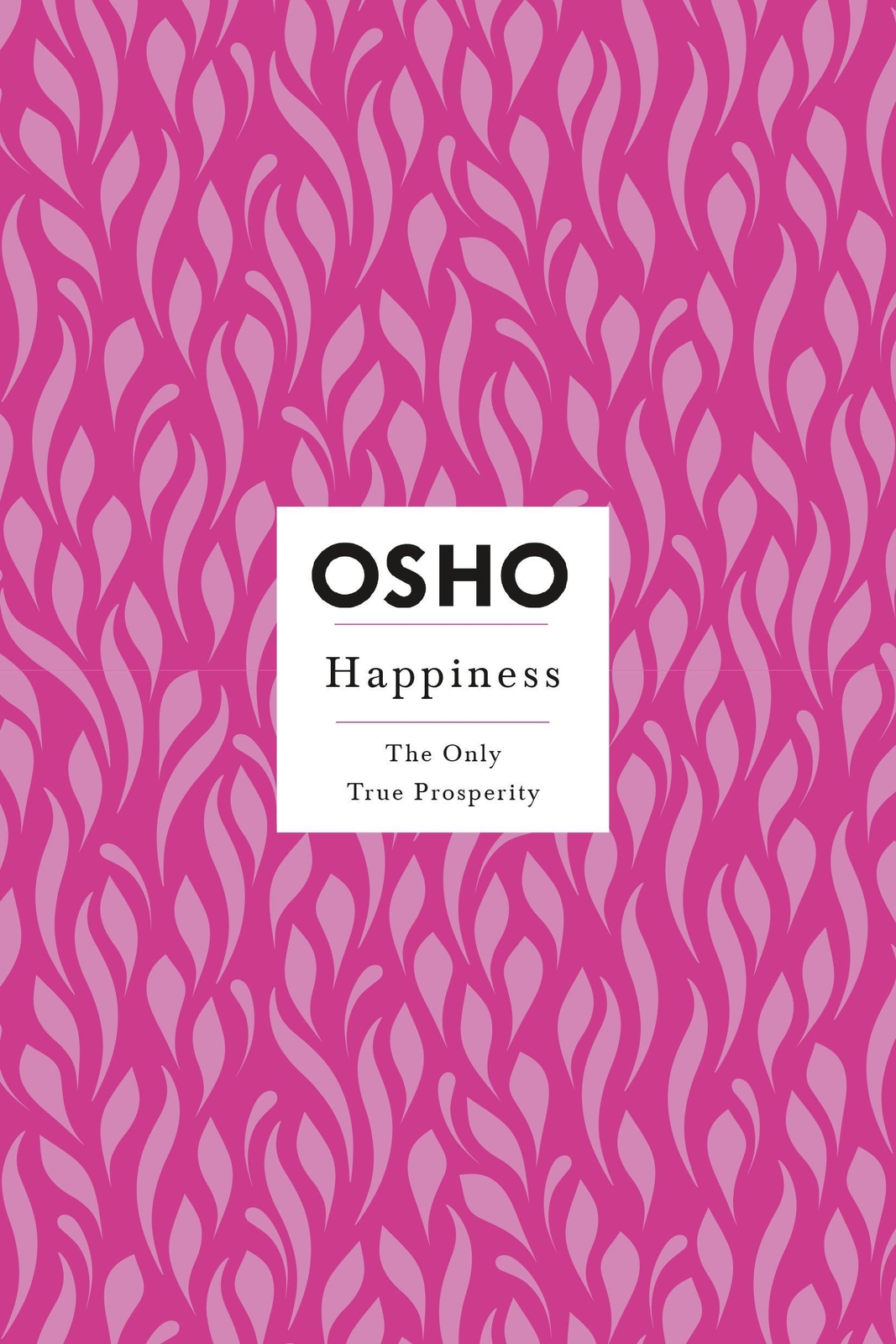 Thumbnail - Happiness The Only True Prosperity Osho Taschenbuch St. Martin's