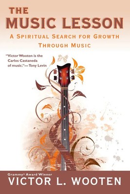 The Music Lesson | Victor L Wooten | A Spiritual Search for Growth Through Music