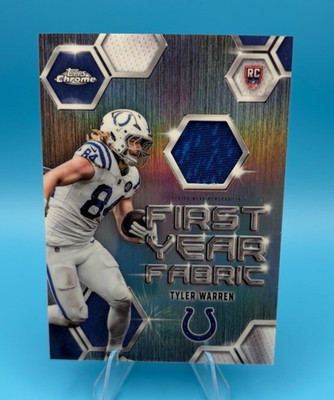 Tyler Warren (RC) - 2025 Topps Chrome #FYF-TW - First Year Fabric - Patch relic