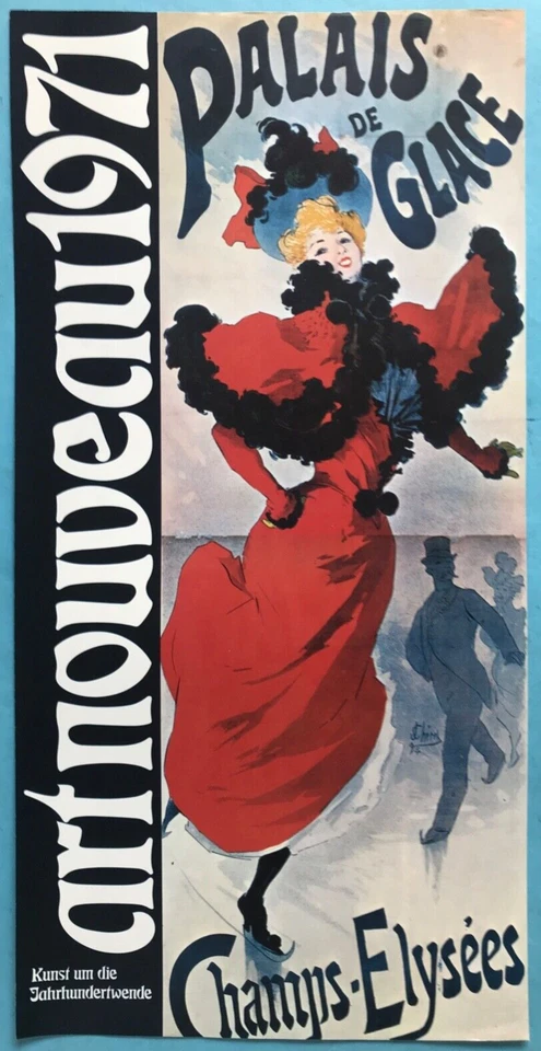 Plakat Ausstellung Art Nouveau 1971 Palais Glace Champs-Elysées J. Cheret ~1894