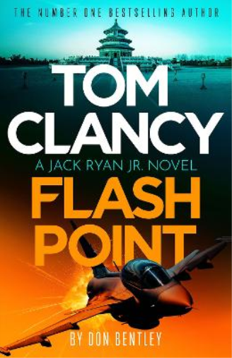 Don Bentley Tom Clancy Flash Point (Tascabile) Jack Ryan, Jr.