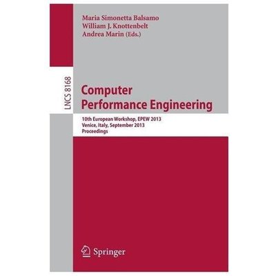 Computer Performance Engineering : 10th European Workshop, Epew 2013, Venice,...
